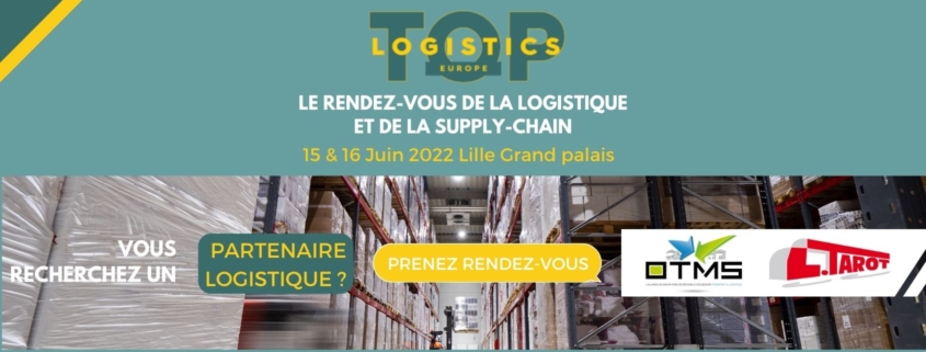 Transports Tarot au Top Logistics Europe sur le stand d'OTMS les 15 et 16 juin 2022