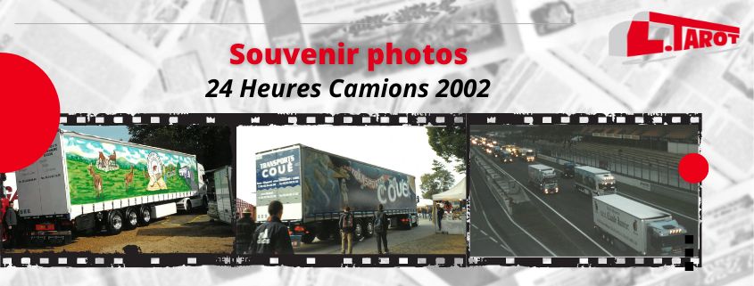 Souvenir des 24 heures camions 2002 !